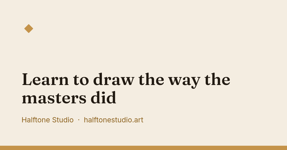Learn to Draw the Way the Masters Did | Free Drawing References ...